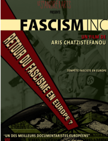 Fascism inc. Film documentaire de Aris Hadjistéphanou